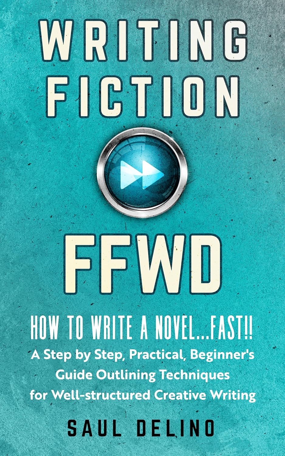 Accelerated Storytelling: A Review of 'Writing Fiction FFWD' for Aspiring Novelists