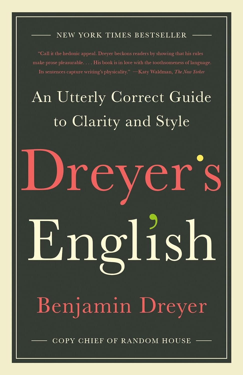 Mastering the Art of Clarity: A Deep Dive into Dreyer's English