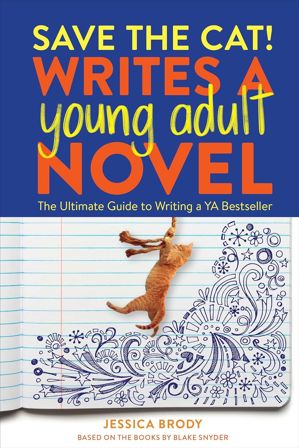 Unleashing the Young Adult Bestseller: A Deep Dive into Save the Cat! Writes a Young Adult Novel