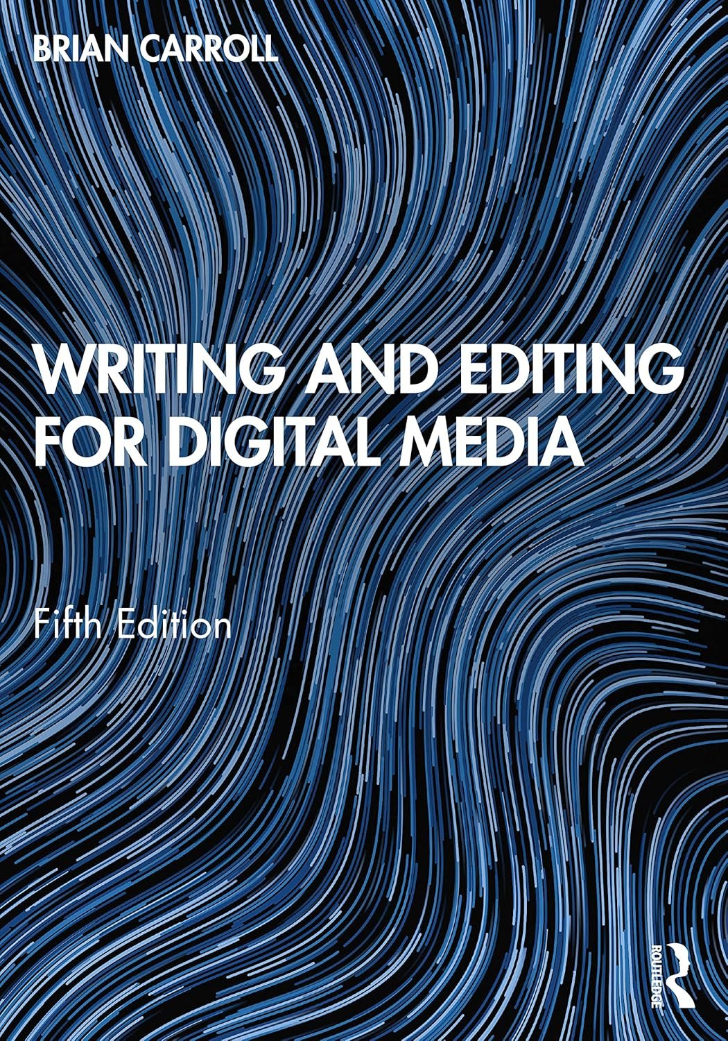 Crafting Clarity: A Review of Writing and Editing for Digital Media